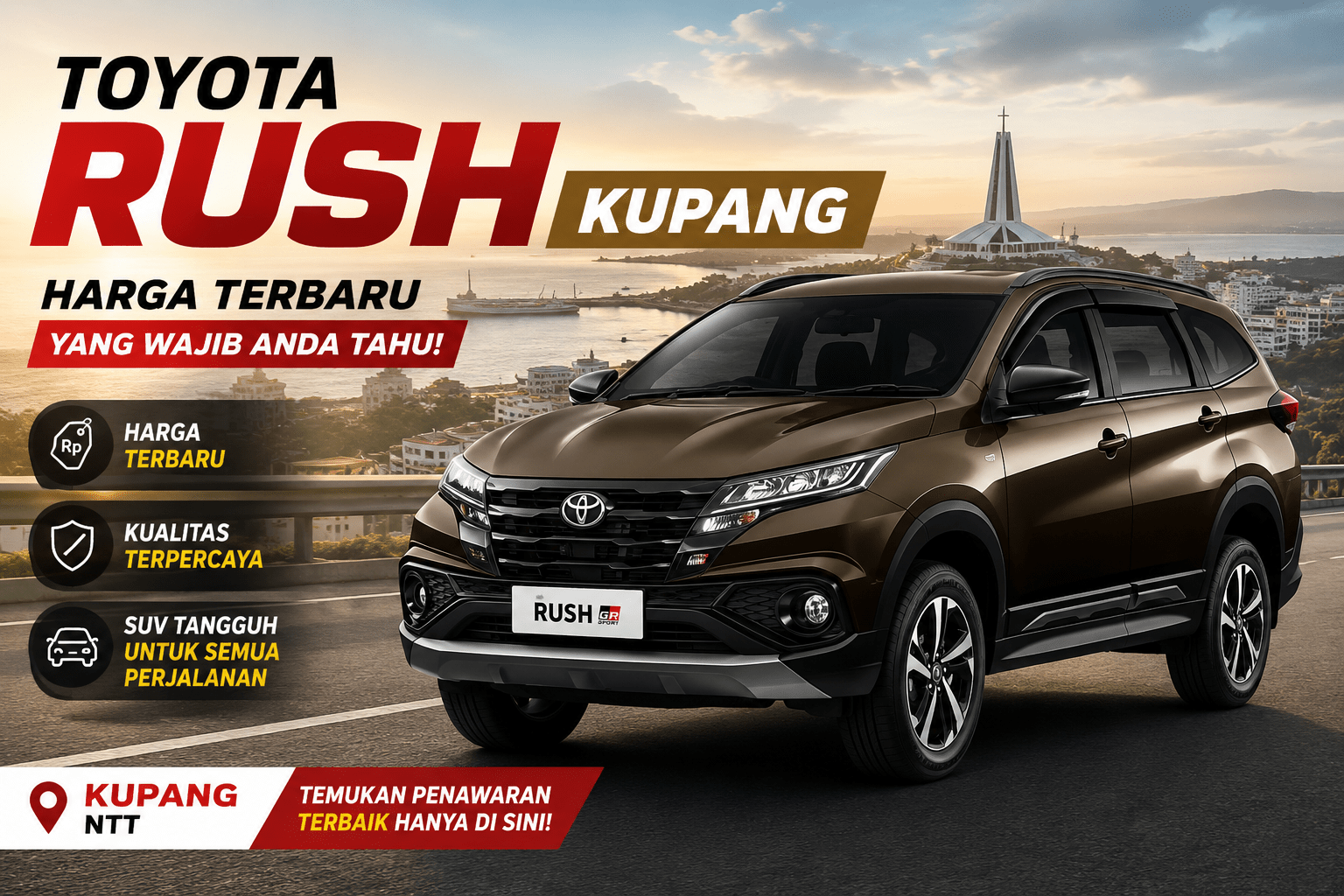Toyota Rush Kupang : Harga Terbaru yang Wajib Anda Tahu